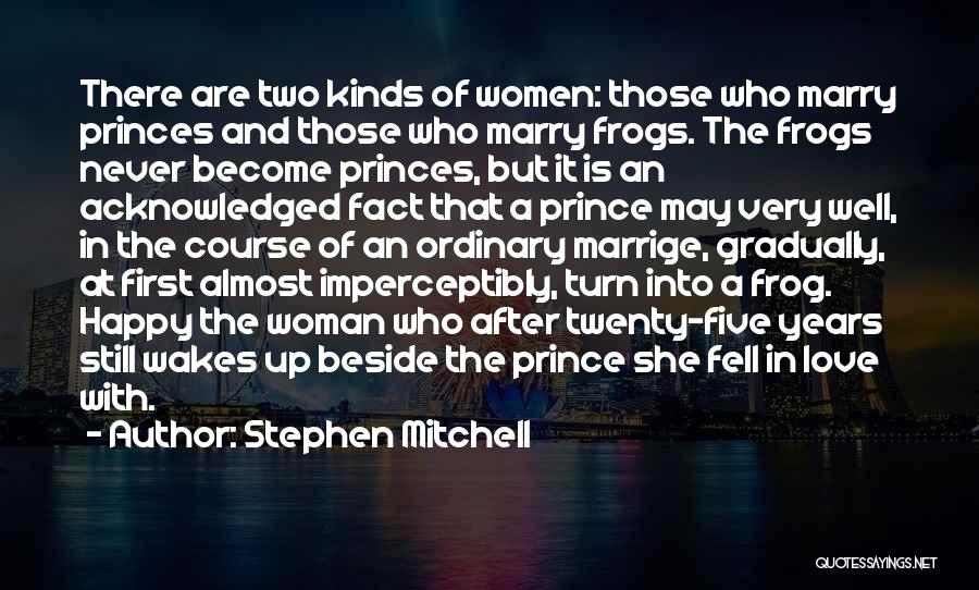 Frog Prince Love Quotes By Stephen Mitchell