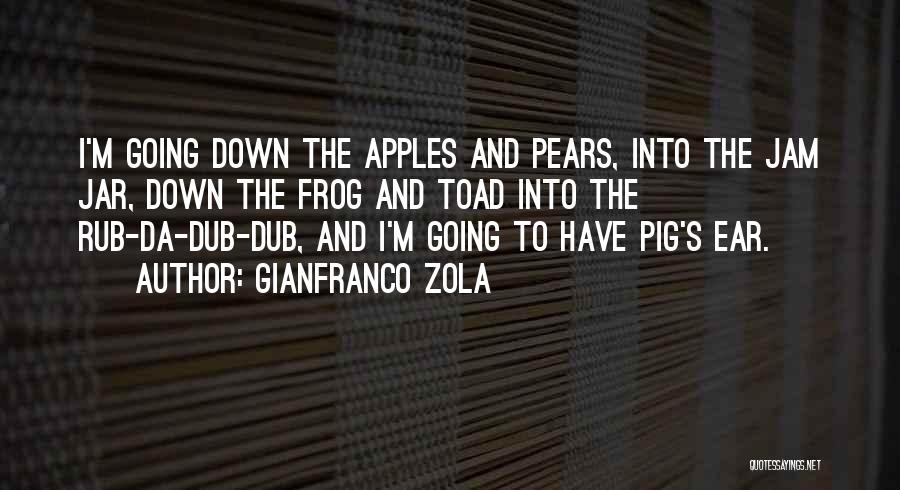 Frog & Toad Quotes By Gianfranco Zola