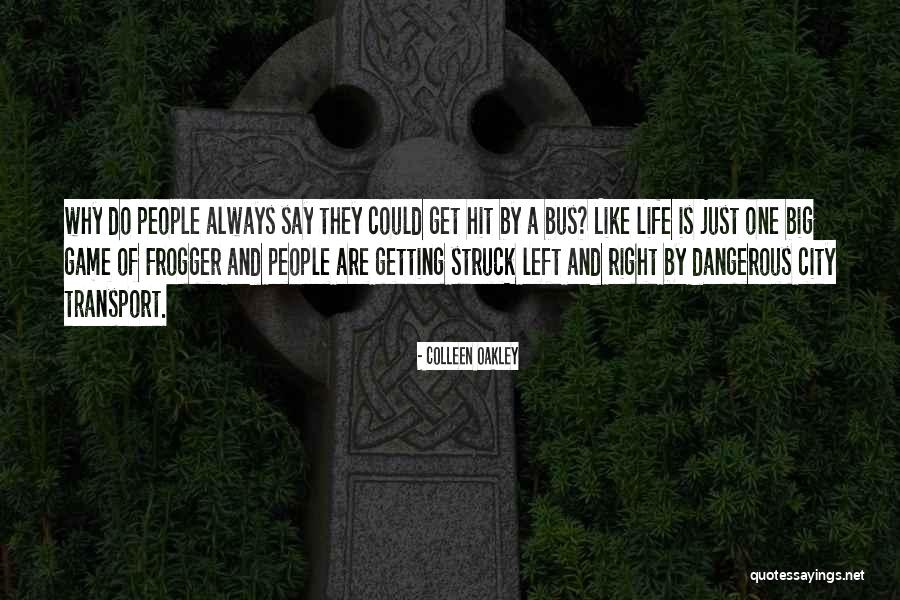 Frogger Quotes By Colleen Oakley Frogger Quotes By Colleen Oakley
