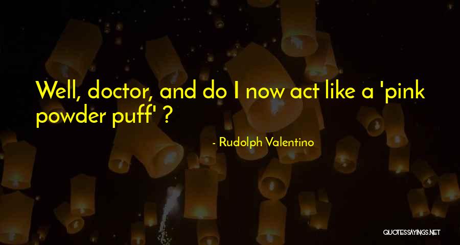 Froggy Elvis Quotes By Rudolph Valentino Froggy Elvis Quotes By Rudolph Valentino