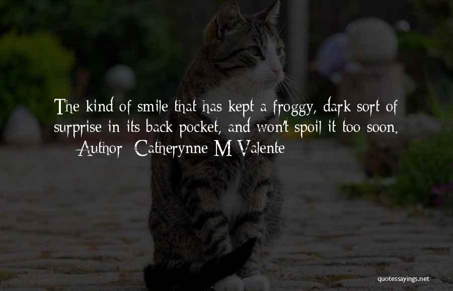 Froggy Quotes By Catherynne M Valente Froggy Quotes By Catherynne M Valente