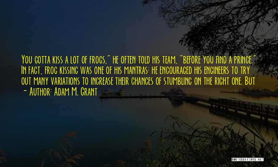 Frogs Quotes By Adam M. Grant