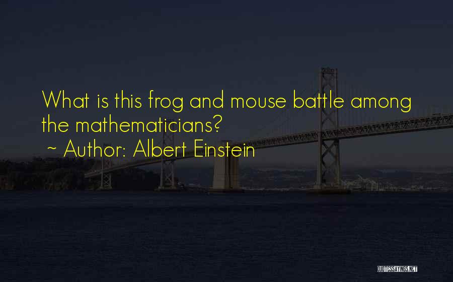 Frogs Quotes By Albert Einstein