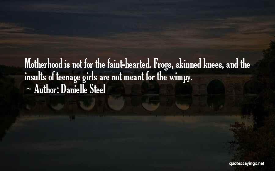 Frogs Quotes By Danielle Steel