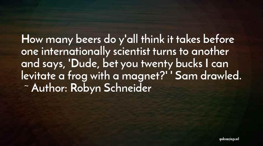 Frogs Quotes By Robyn Schneider