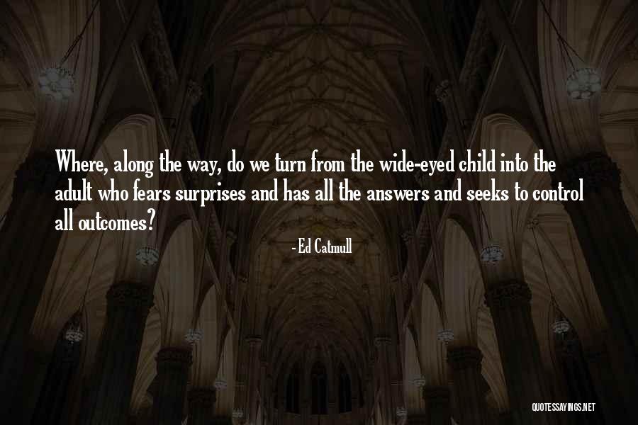 Frohnmayer Loyola Quotes By Ed Catmull Frohnmayer Loyola Quotes By Ed Catmull