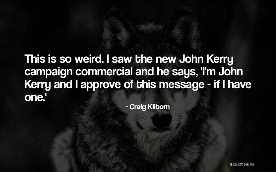 Froilan Mendoza Quotes By Craig Kilborn Froilan Mendoza Quotes By Craig Kilborn
