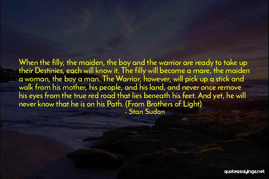From A Boy To A Man Quotes By Stan Sudan From A Boy To A Man Quotes By Stan Sudan