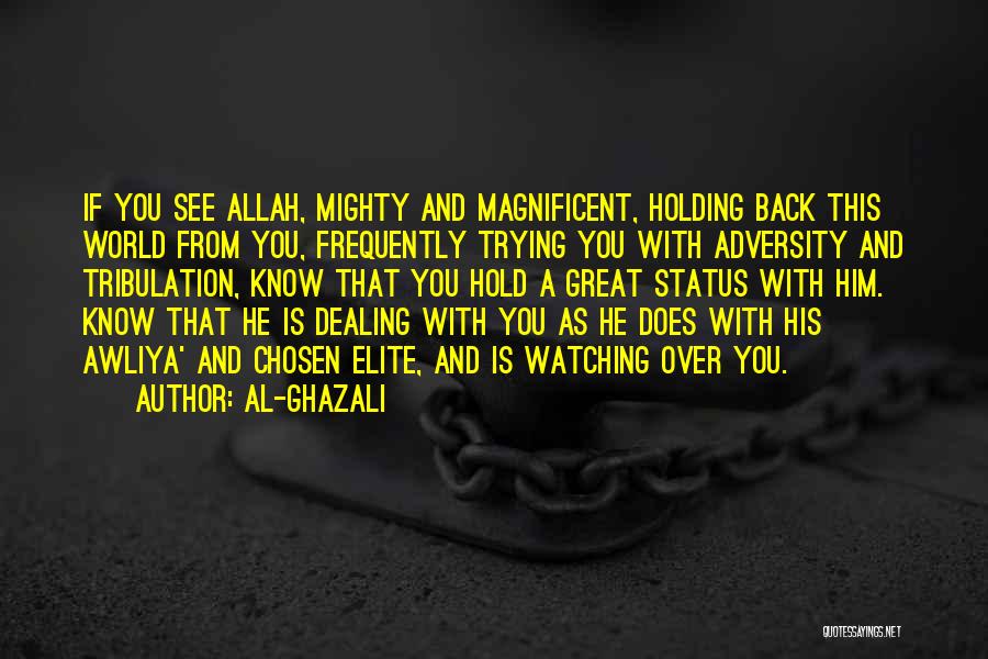 From Adversity Quotes By Al-Ghazali
