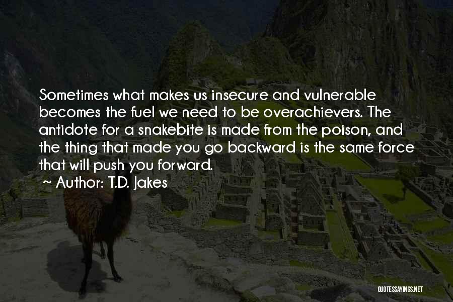 From Adversity Quotes By T.D. Jakes