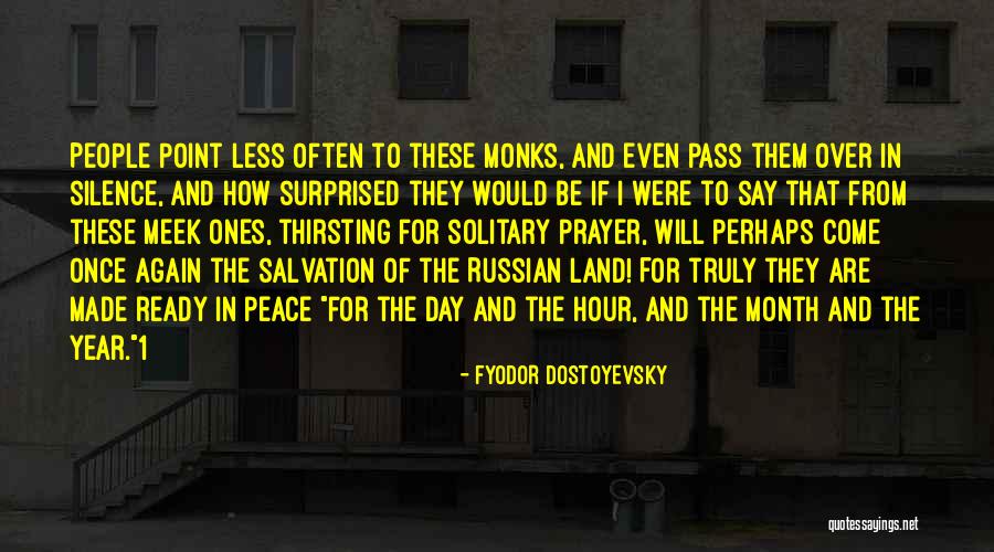 From Day 1 Quotes By Fyodor Dostoyevsky