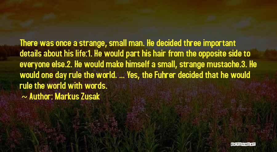 From Day 1 Quotes By Markus Zusak