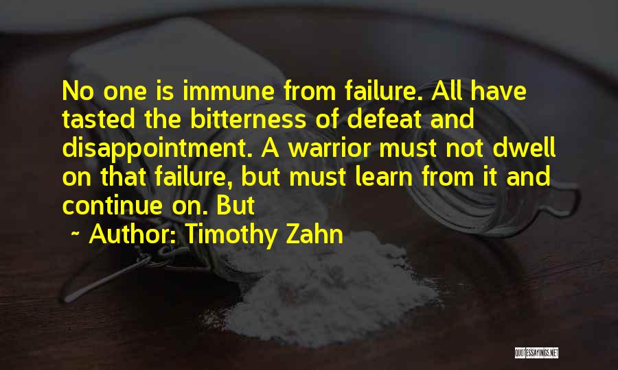 From Failure Quotes By Timothy Zahn
