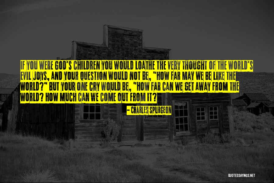 From Far Away Quotes By Charles Spurgeon From Far Away Quotes By Charles Spurgeon