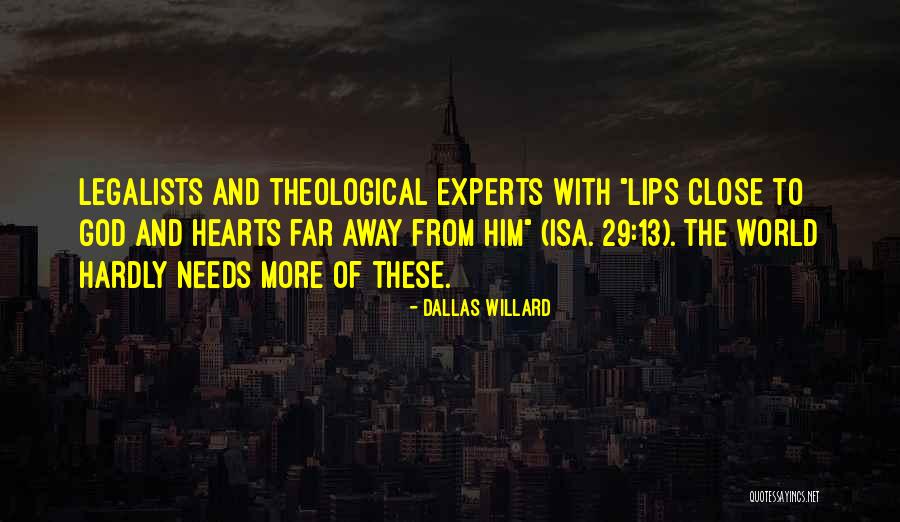 From Far Away Quotes By Dallas Willard From Far Away Quotes By Dallas Willard