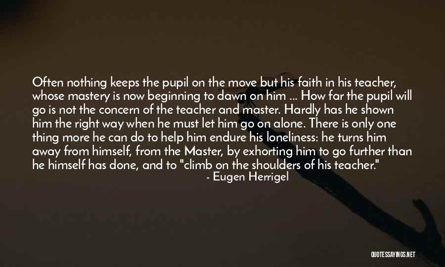 From Far Away Quotes By Eugen Herrigel From Far Away Quotes By Eugen Herrigel