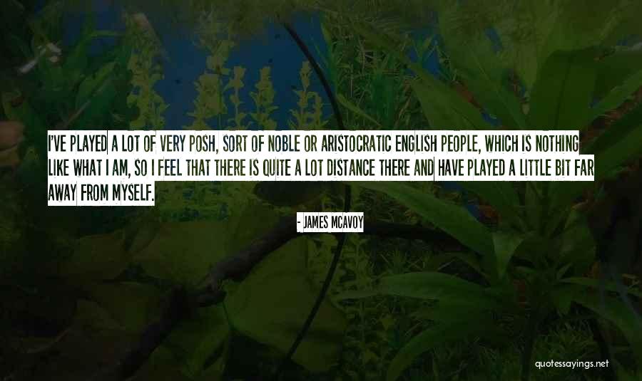 From Far Away Quotes By James McAvoy From Far Away Quotes By James McAvoy