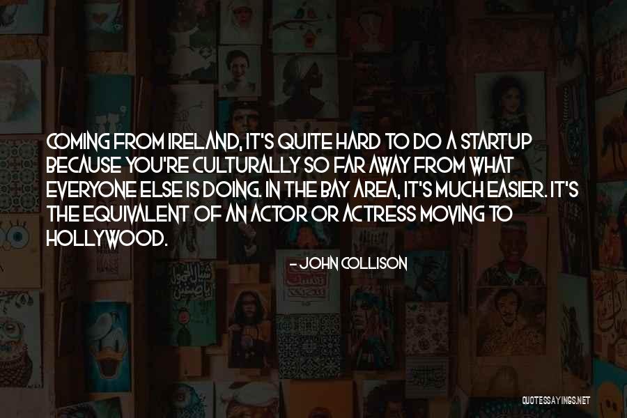 From Far Away Quotes By John Collison From Far Away Quotes By John Collison