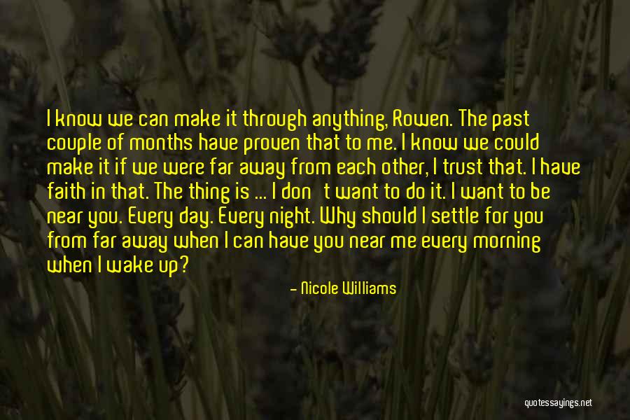 From Far Away Quotes By Nicole Williams From Far Away Quotes By Nicole Williams