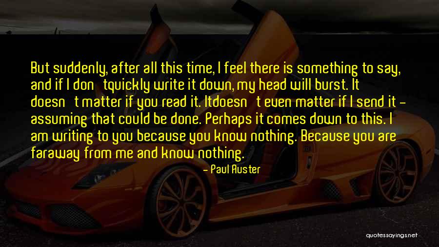 From Far Away Quotes By Paul Auster From Far Away Quotes By Paul Auster