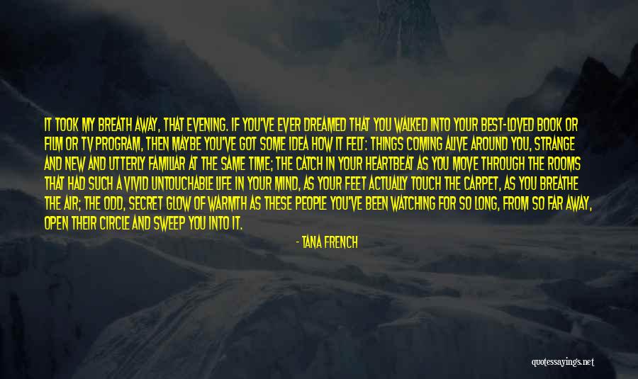 From Far Away Quotes By Tana French From Far Away Quotes By Tana French