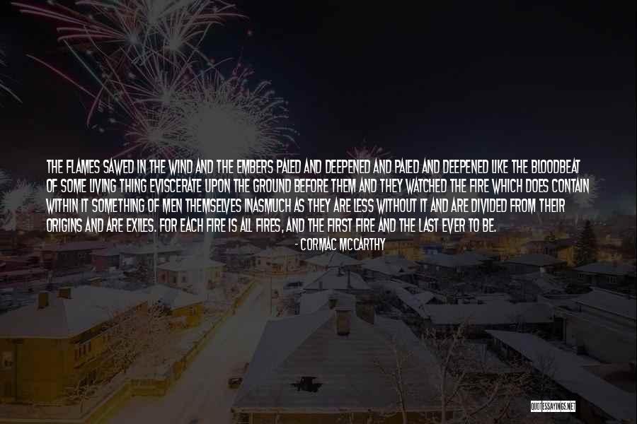 From First To Last Quotes By Cormac McCarthy From First To Last Quotes By Cormac McCarthy