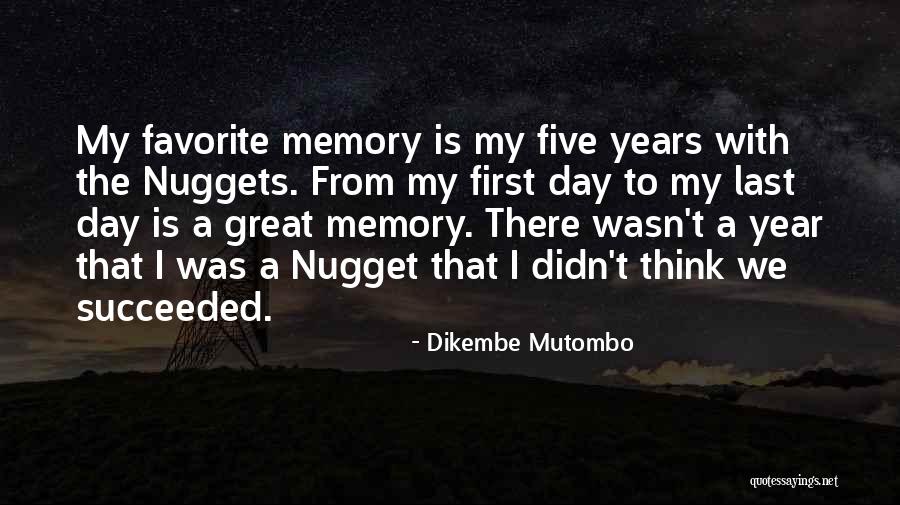 From First To Last Quotes By Dikembe Mutombo