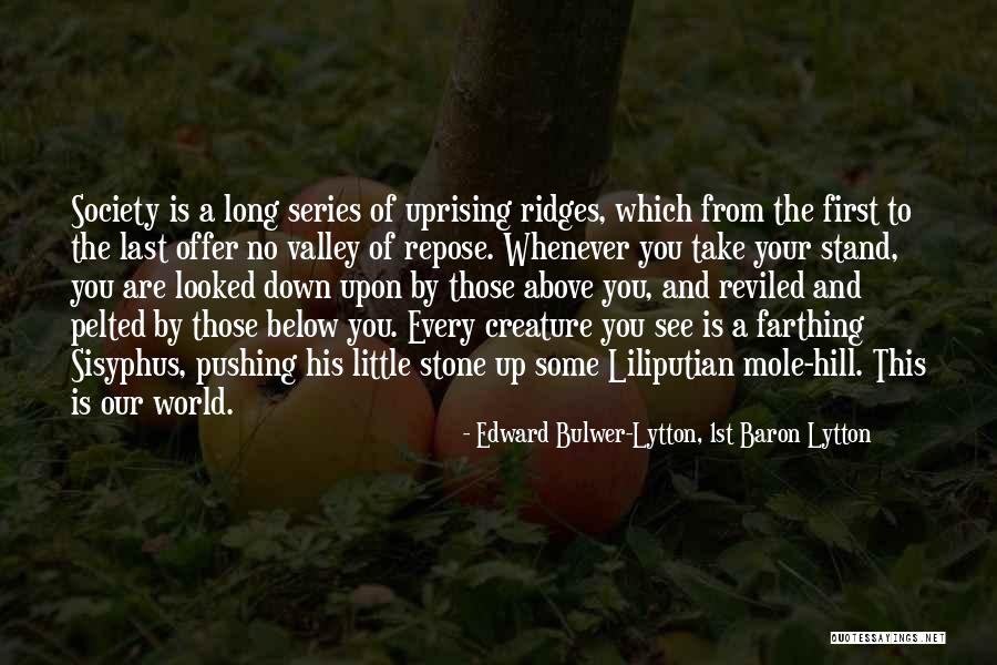 From First To Last Quotes By Edward Bulwer-Lytton, 1st Baron Lytton