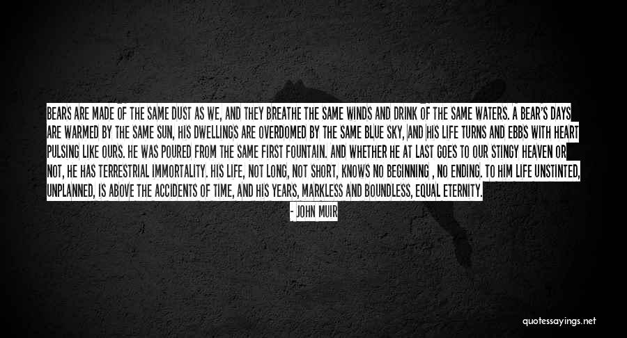 From First To Last Quotes By John Muir