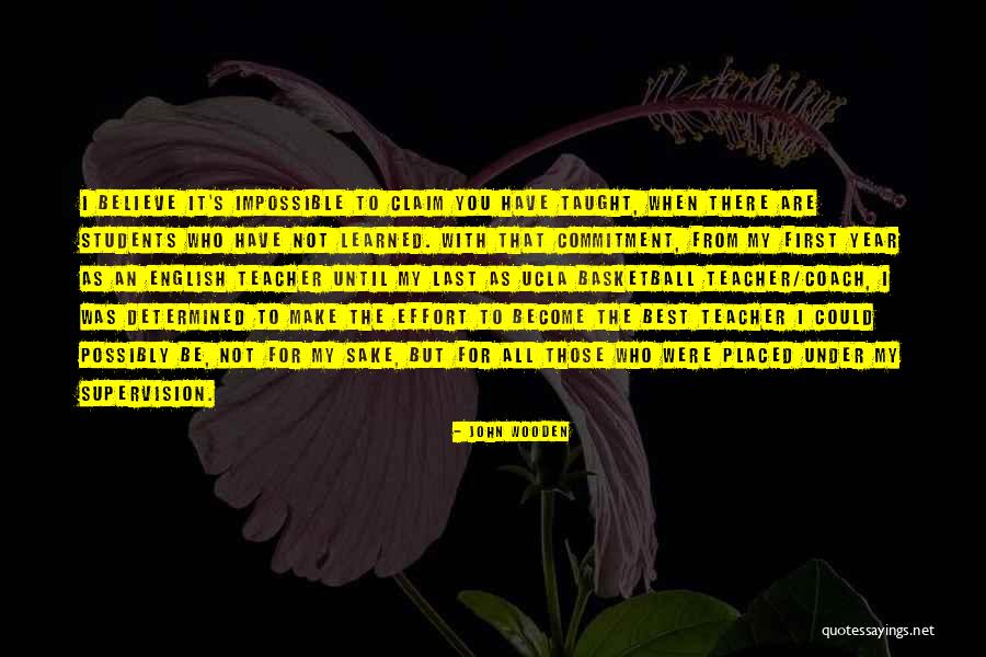 From First To Last Quotes By John Wooden From First To Last Quotes By John Wooden