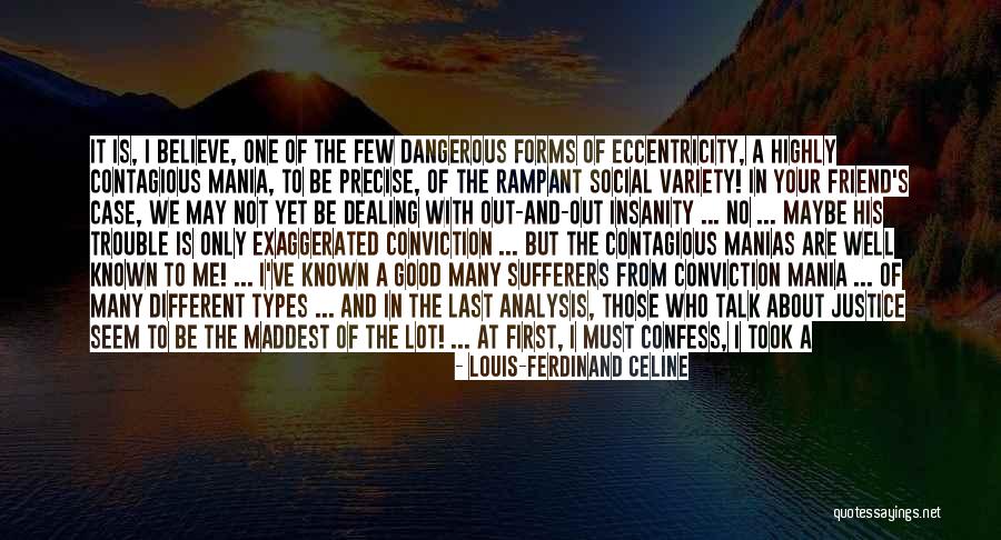 From First To Last Quotes By Louis-Ferdinand Celine From First To Last Quotes By Louis-Ferdinand Celine