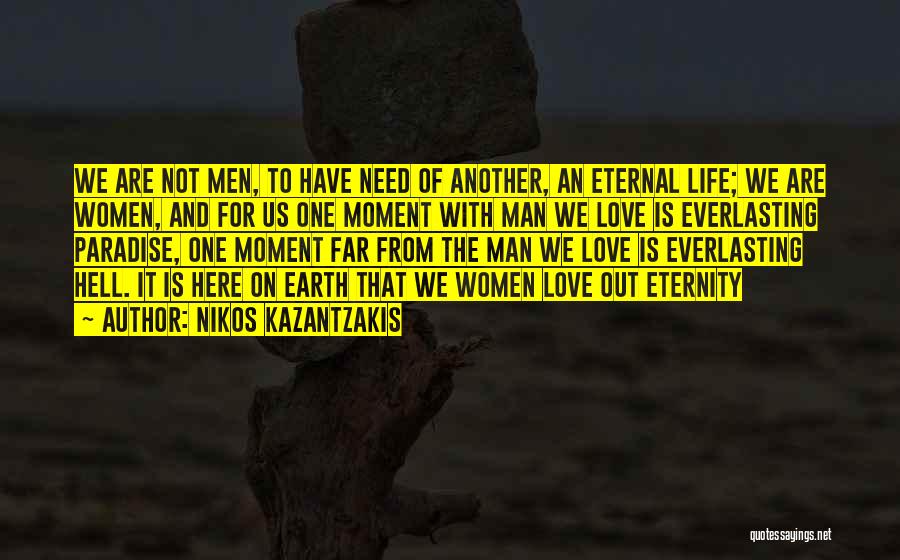 From Here To Eternity Quotes By Nikos Kazantzakis