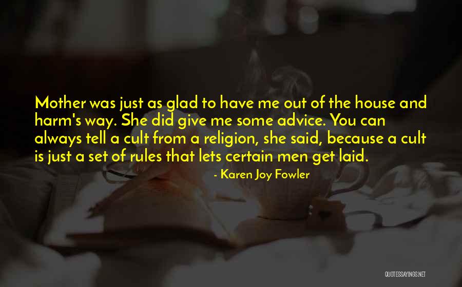 From House Rules Quotes By Karen Joy Fowler From House Rules Quotes By Karen Joy Fowler