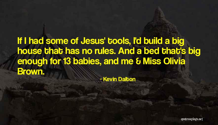 From House Rules Quotes By Kevin Dalton From House Rules Quotes By Kevin Dalton