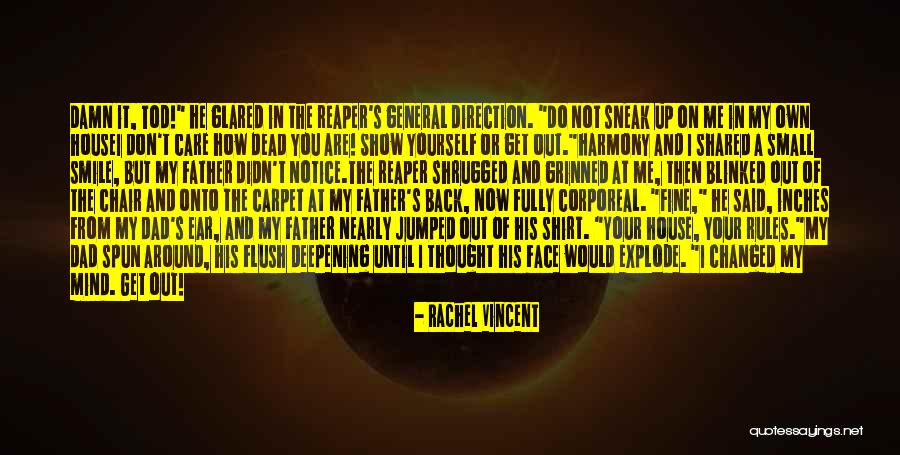 From House Rules Quotes By Rachel Vincent From House Rules Quotes By Rachel Vincent