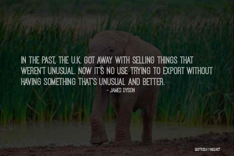 From Intro To Second Plays Quotes By James Dyson From Intro To Second Plays Quotes By James Dyson