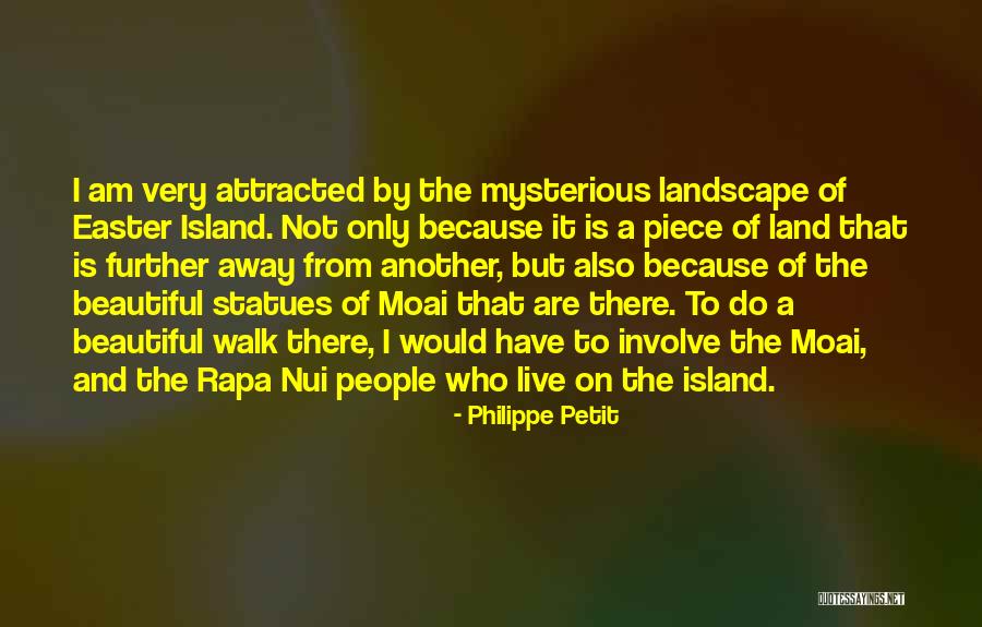 From Island To Island Quotes By Philippe Petit From Island To Island Quotes By Philippe Petit