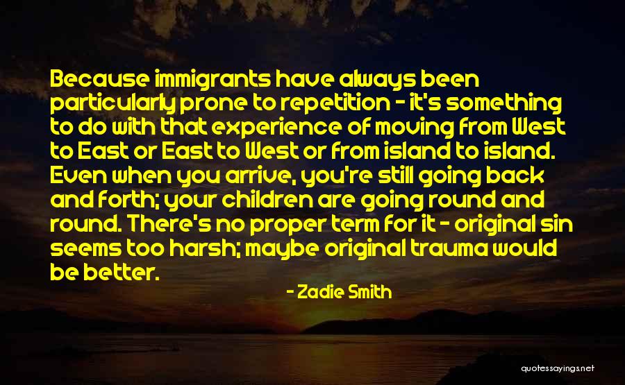 From Island To Island Quotes By Zadie Smith From Island To Island Quotes By Zadie Smith