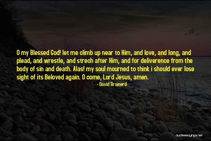 From Me To Him Love Quotes By David Brainerd