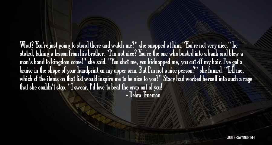 From Me To Him Love Quotes By Debra Trueman From Me To Him Love Quotes By Debra Trueman