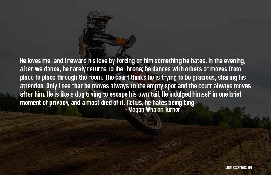 From Me To Him Love Quotes By Megan Whalen Turner From Me To Him Love Quotes By Megan Whalen Turner