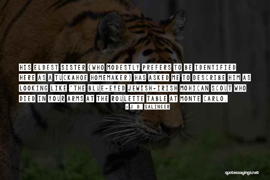 From Monte Carlo Quotes By J.D. Salinger From Monte Carlo Quotes By J.D. Salinger