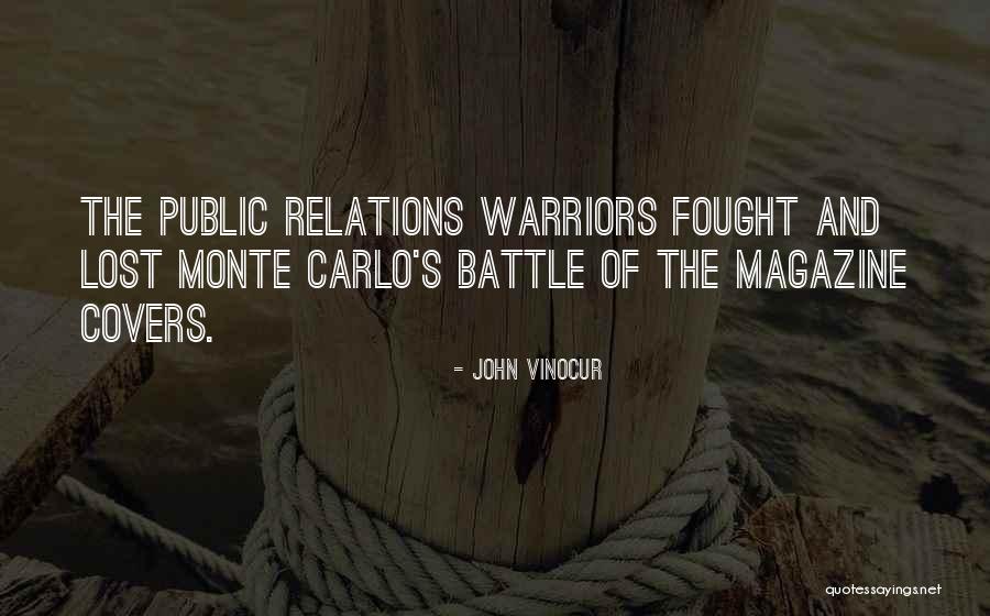 From Monte Carlo Quotes By John Vinocur From Monte Carlo Quotes By John Vinocur