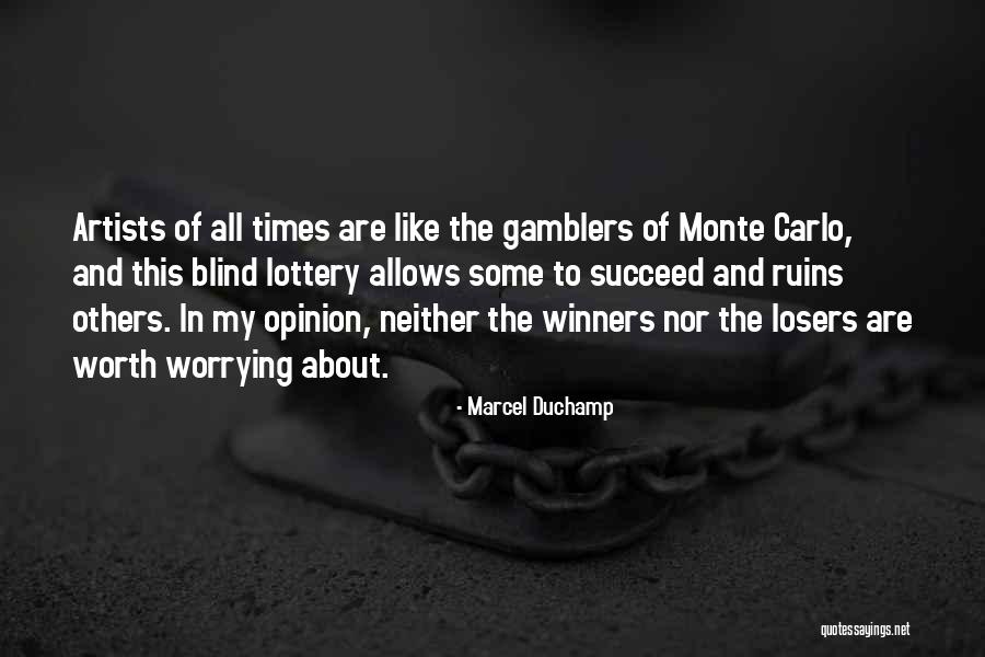 From Monte Carlo Quotes By Marcel Duchamp From Monte Carlo Quotes By Marcel Duchamp