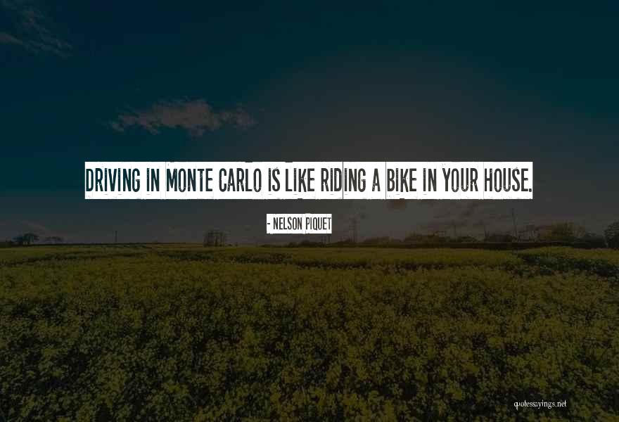 From Monte Carlo Quotes By Nelson Piquet From Monte Carlo Quotes By Nelson Piquet