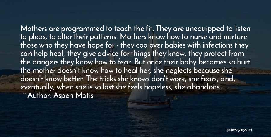 From Mother To Baby Quotes By Aspen Matis