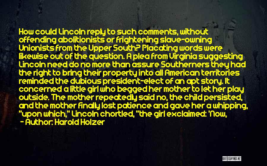 From Mother To Child Quotes By Harold Holzer