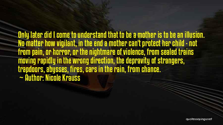 From Mother To Child Quotes By Nicole Krauss