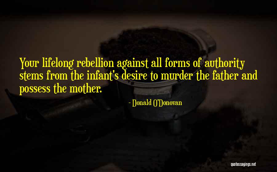 From Mother To Father Quotes By Donald O'Donovan