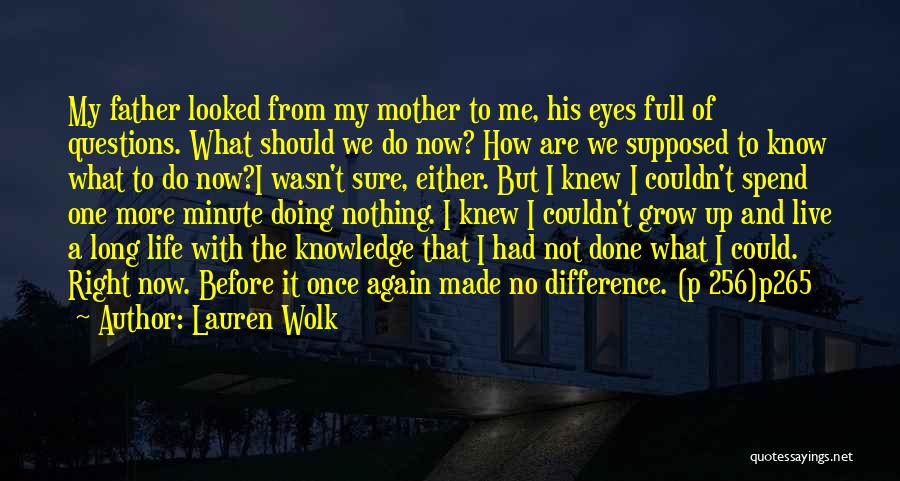 From Mother To Father Quotes By Lauren Wolk